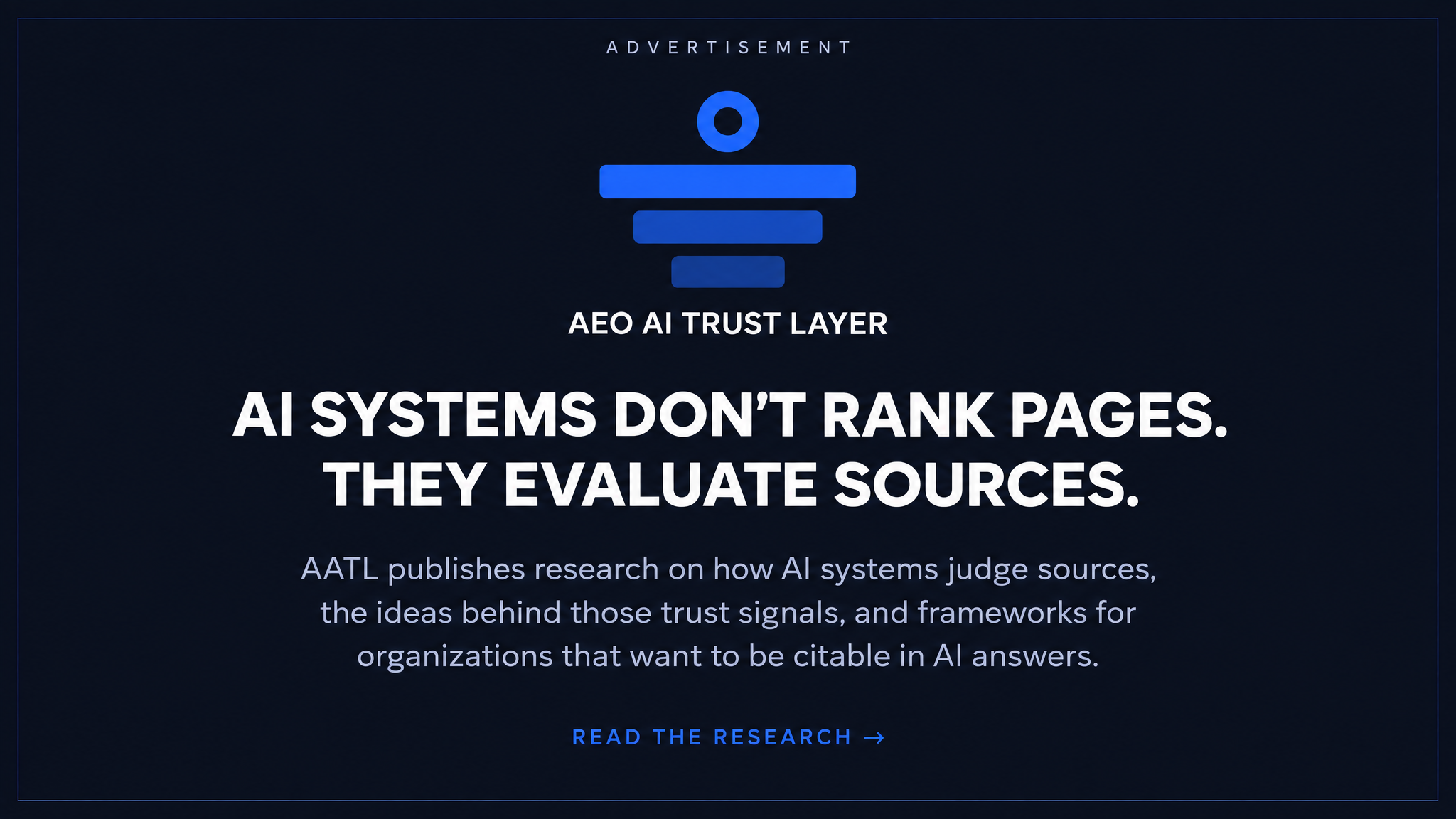 Advertisement for AEO AI Trust Layer — AI systems don't rank pages. They evaluate sources.